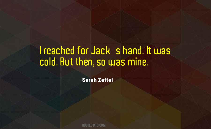 Cold Hand Quotes #822393