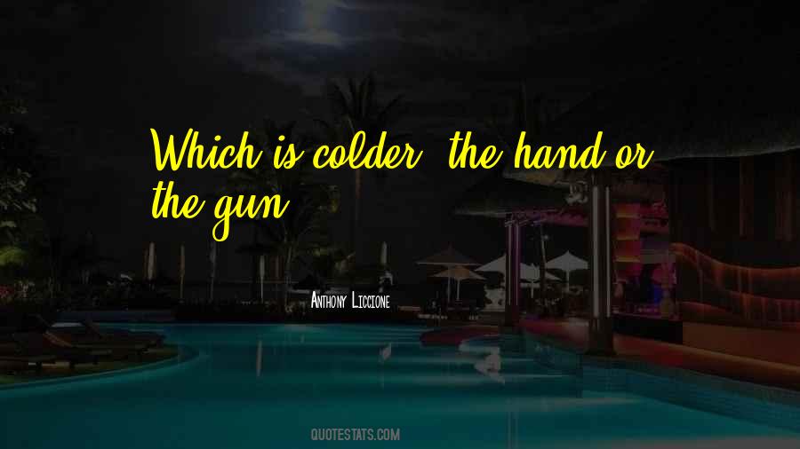 Cold Hand Quotes #827807