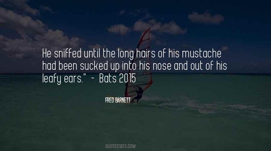 Quotes About Long Hairs #1612471