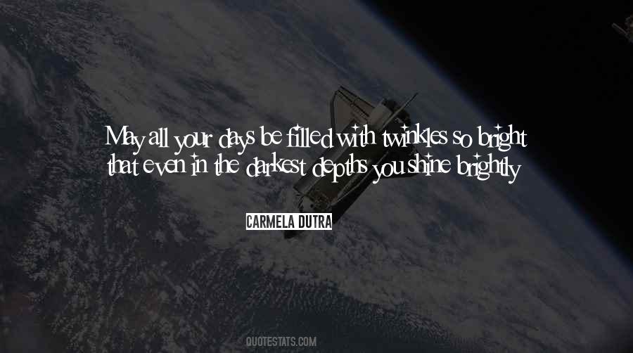 You Shine In Darkness Quotes #1162921