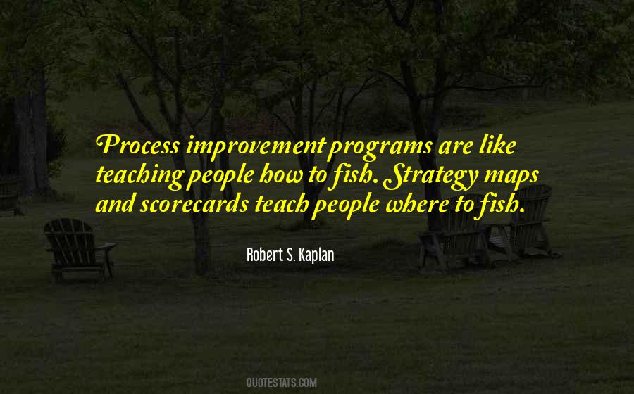 Quotes About Process Improvement #802570