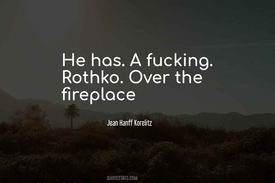 Quotes About A Fireplace #1787317