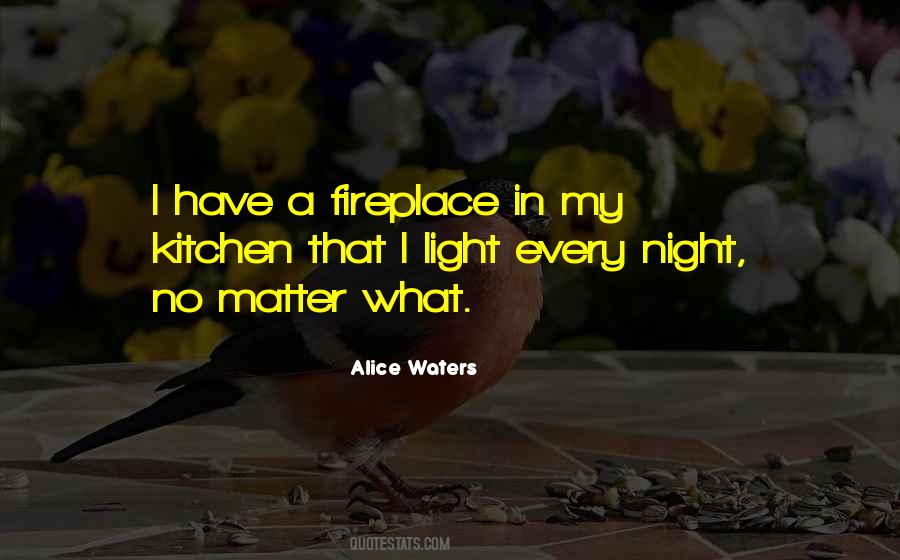 Quotes About A Fireplace #307716