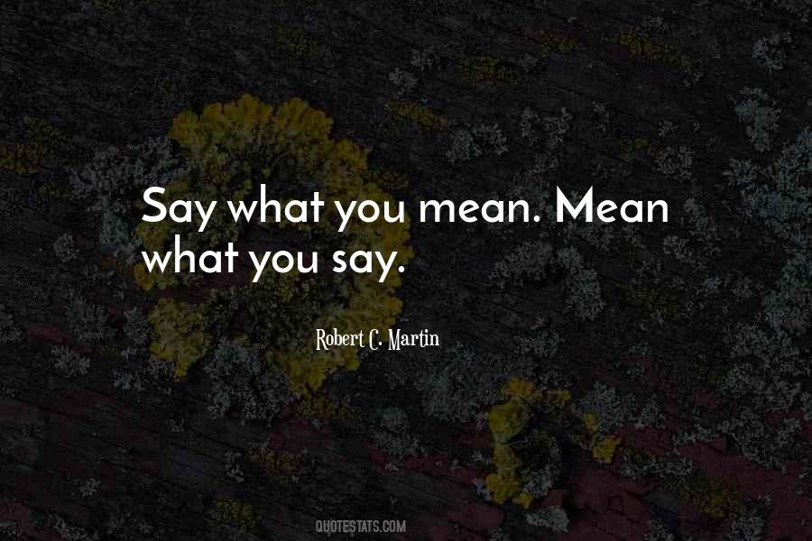 Quotes About What You Say #1107601