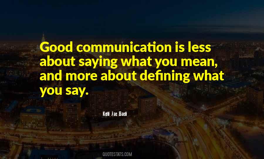 Quotes About What You Say #1347158