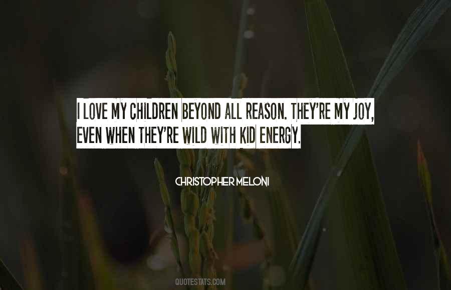 Love My Children Quotes #1433216