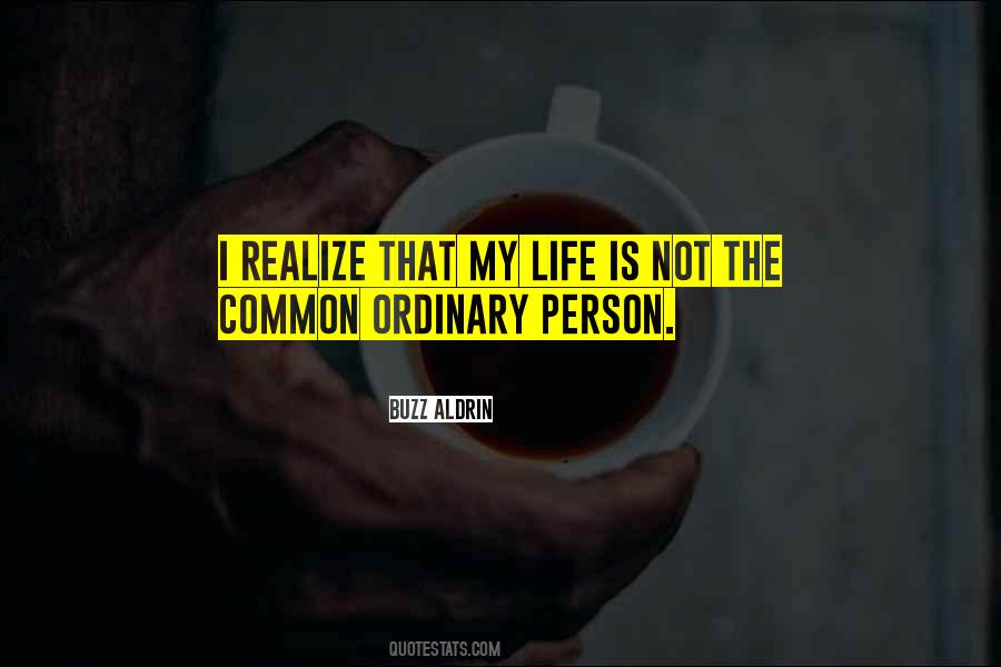 Quotes About Ordinary Person #1032677