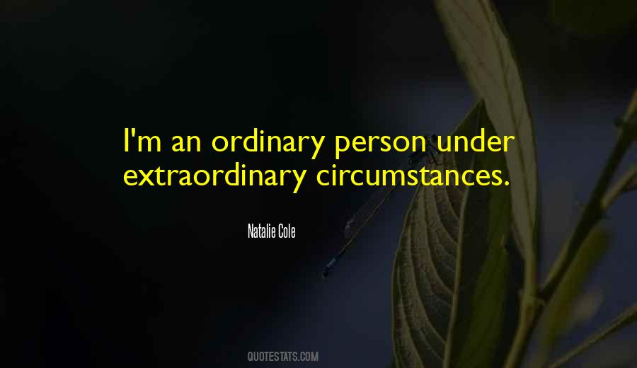 Quotes About Ordinary Person #1242635
