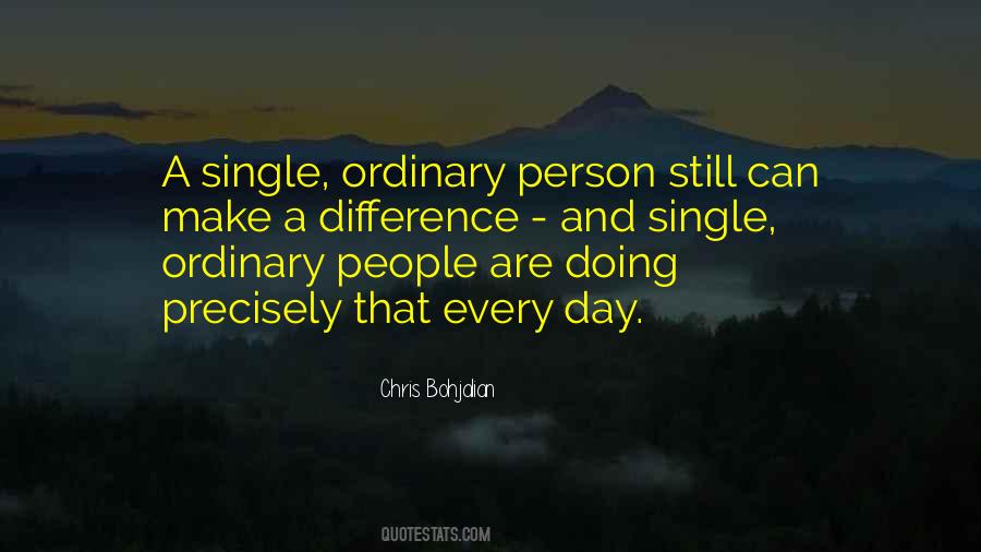 Quotes About Ordinary Person #1533761