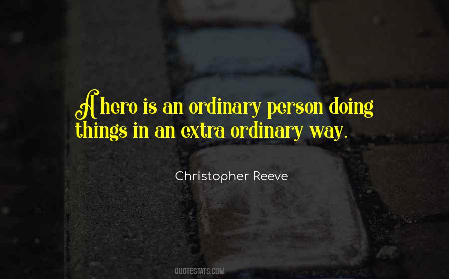 Quotes About Ordinary Person #582495