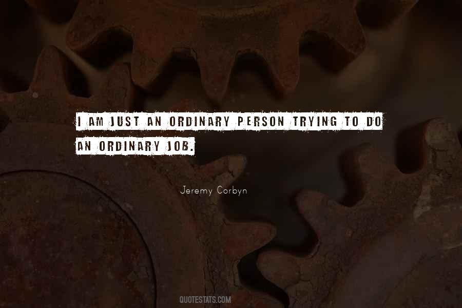 Quotes About Ordinary Person #757298