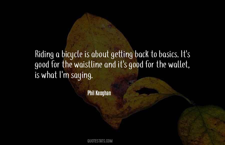 Quotes About Back To Basics #1261444