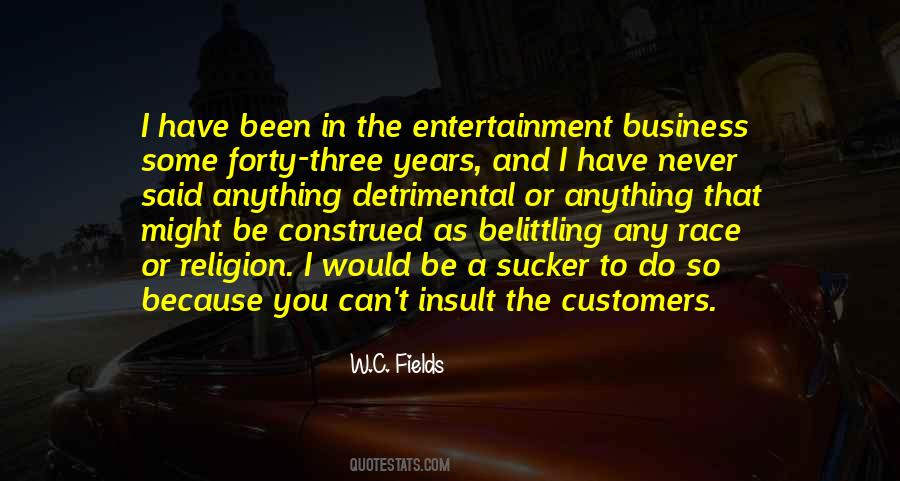 Quotes About Entertainment Business #1400169