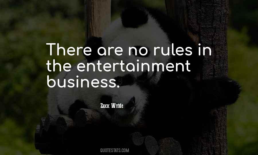 Quotes About Entertainment Business #1820082