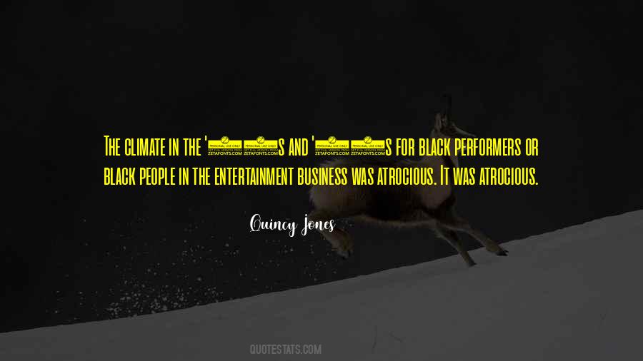 Quotes About Entertainment Business #257479