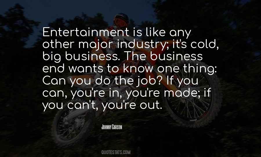 Quotes About Entertainment Business #339268