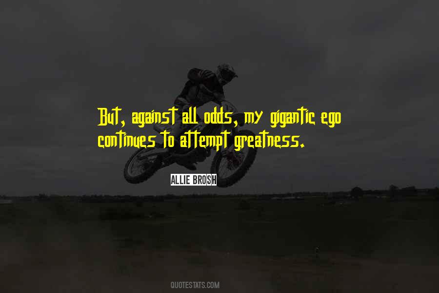 Quotes About All Odds #1056798