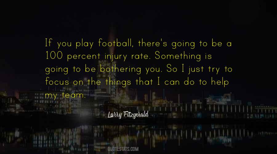 Injury In Football Quotes #597748