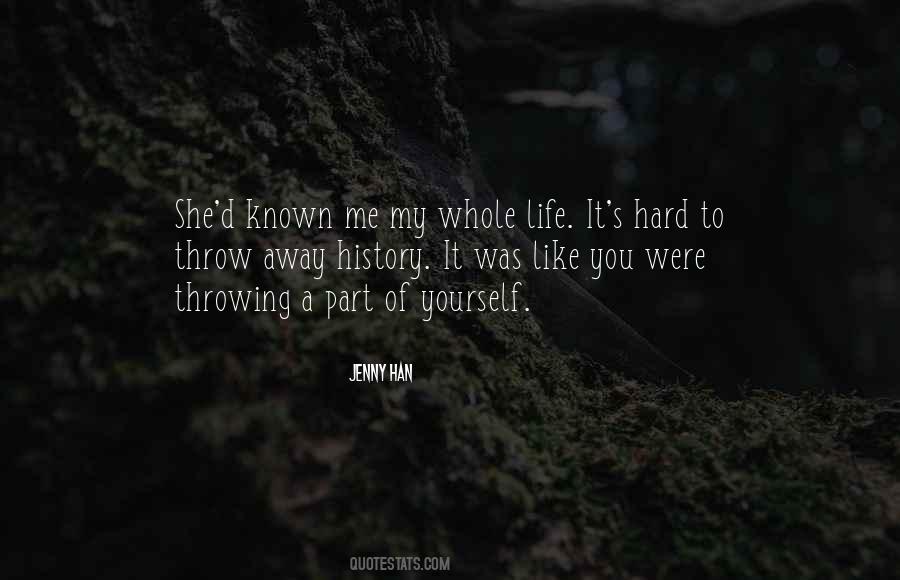 Quotes About Throwing Your Life Away #874642