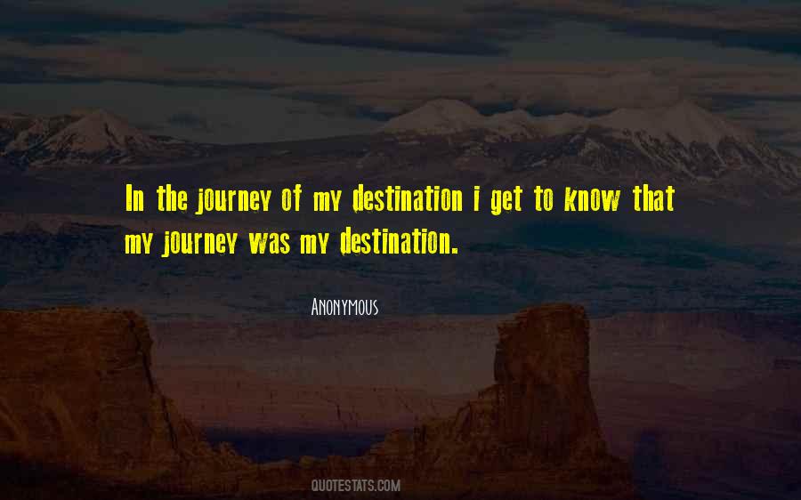 Quotes About Life Is A Journey Not A Destination #239453