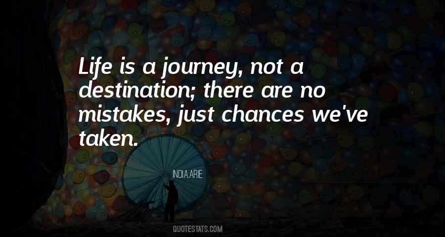 Quotes About Life Is A Journey Not A Destination #29286