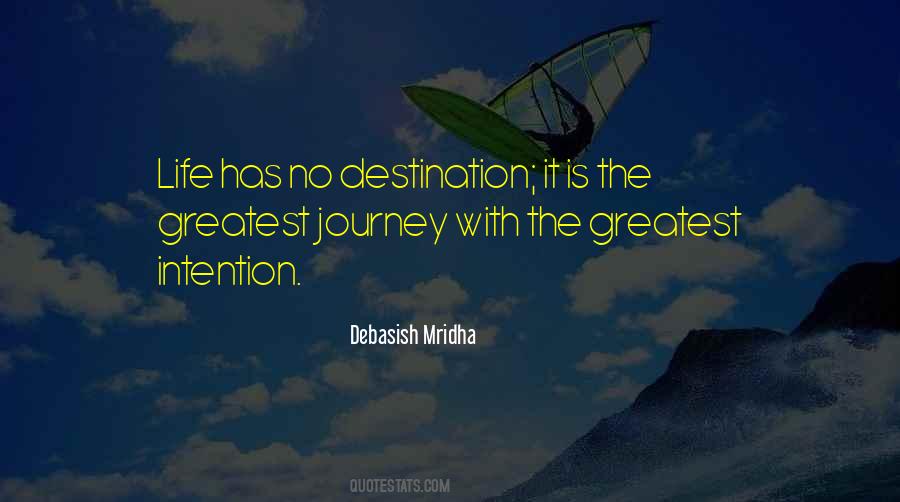 Quotes About Life Is A Journey Not A Destination #609161