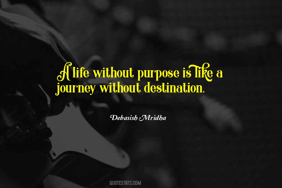 Quotes About Life Is A Journey Not A Destination #777977