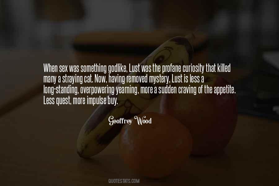 Quotes About Appetite #1322319
