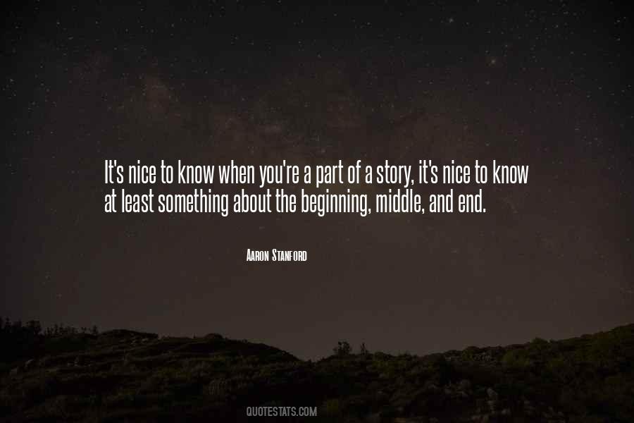 Quotes About Beginning Middle And End #1599722