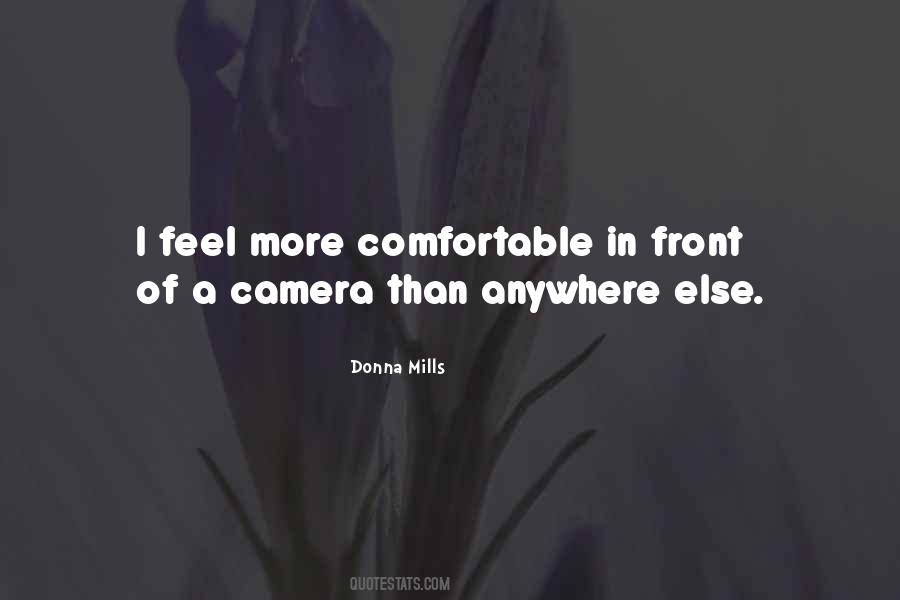 Feel More Comfortable Quotes #1697277
