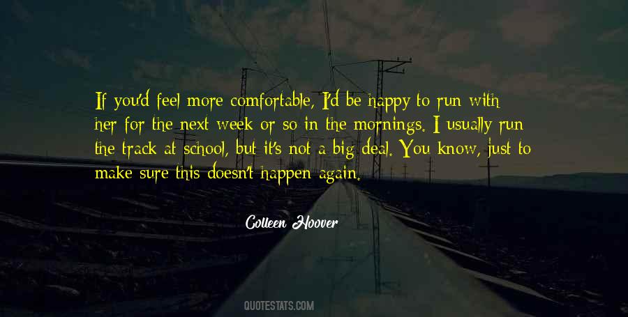 Feel More Comfortable Quotes #642216