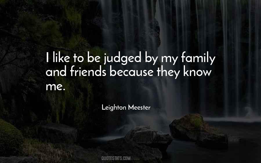 Quotes About Family Over Friends #126136