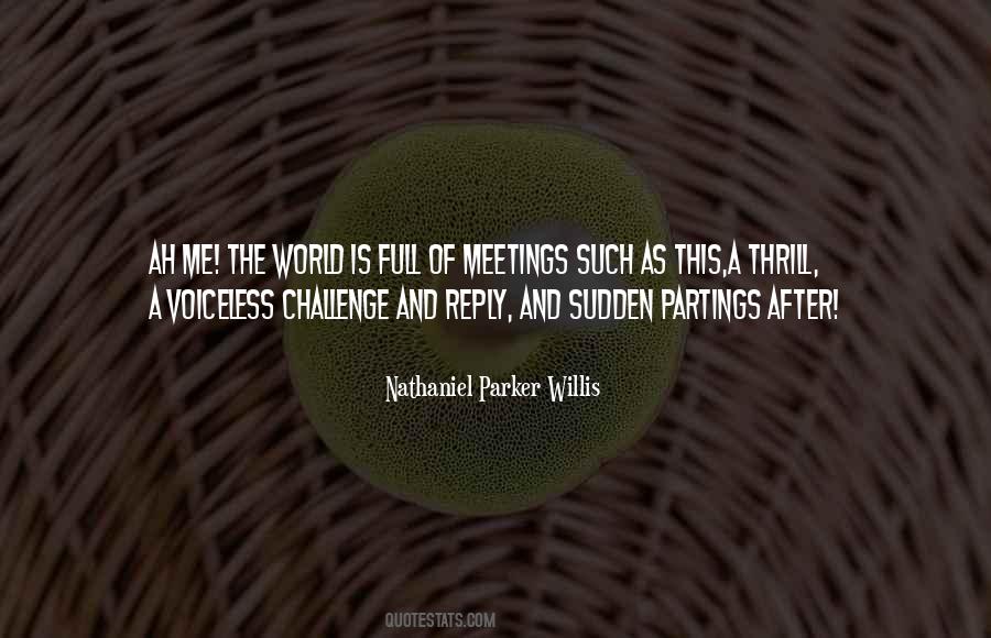 Quotes About Meetings And Partings #791039