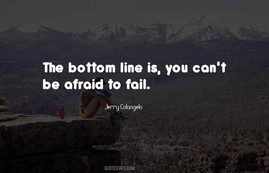 Quotes About Afraid To Fail #1024798