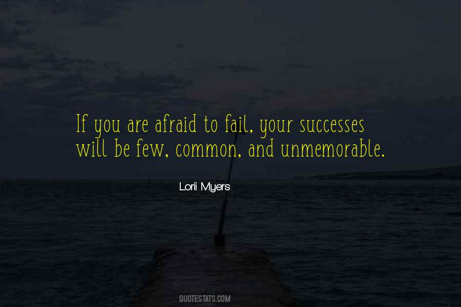 Quotes About Afraid To Fail #1242471