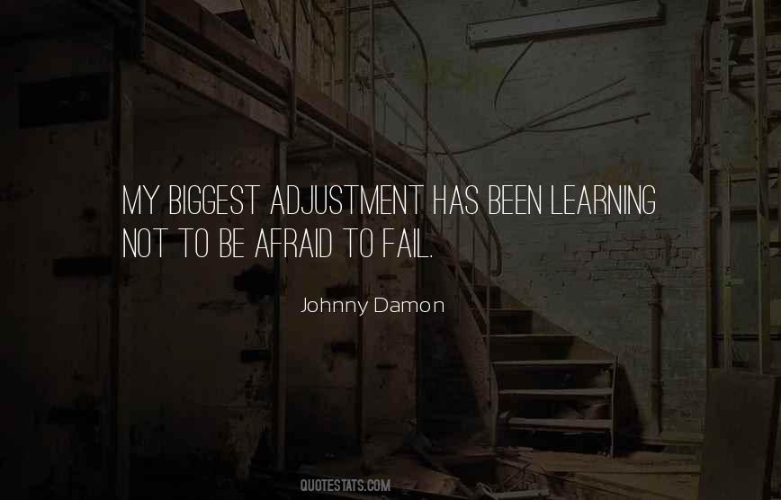 Quotes About Afraid To Fail #1869634