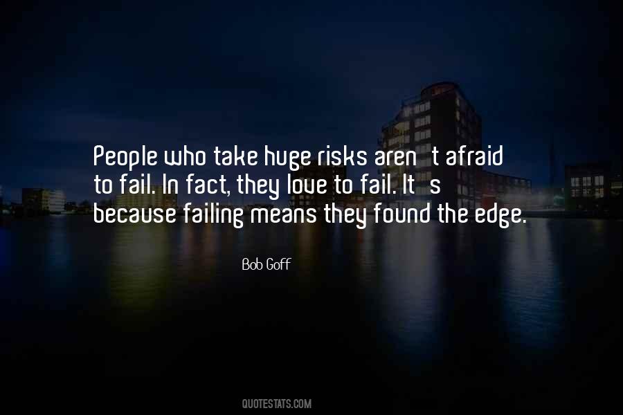 Quotes About Afraid To Fail #402742