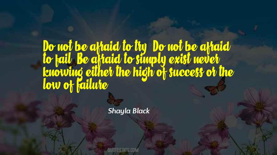 Quotes About Afraid To Fail #505847