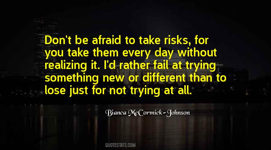 Quotes About Afraid To Fail #609195