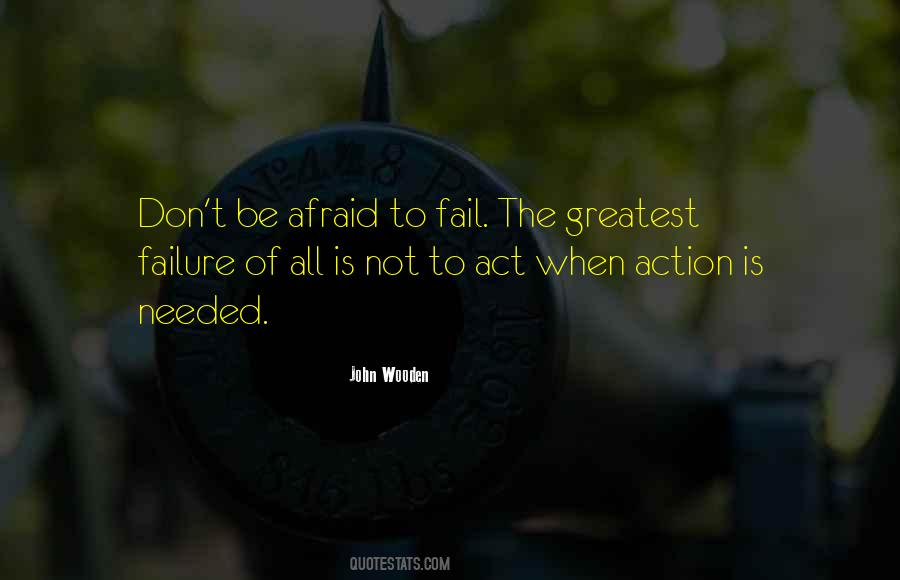 Quotes About Afraid To Fail #765311
