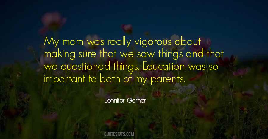 Quotes About Parents And Education #272549
