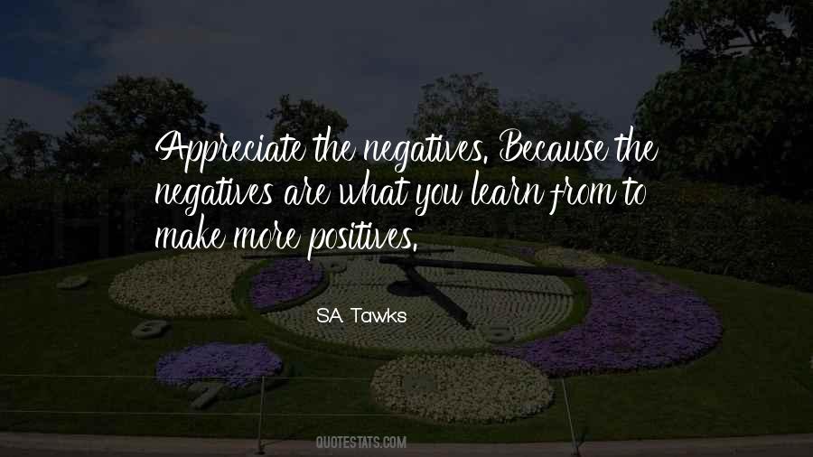 Quotes About Positives And Negatives #1157372