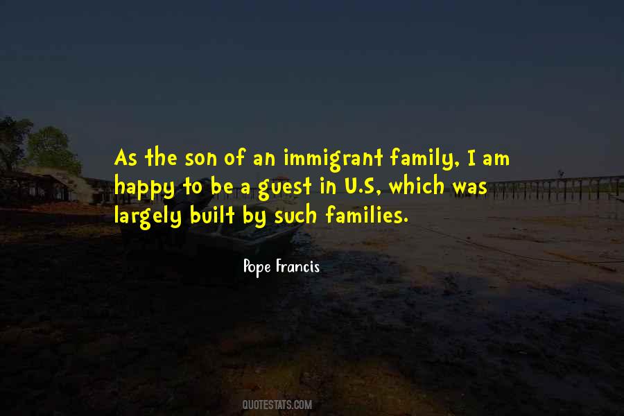 Quotes About Immigrant Families #1361921