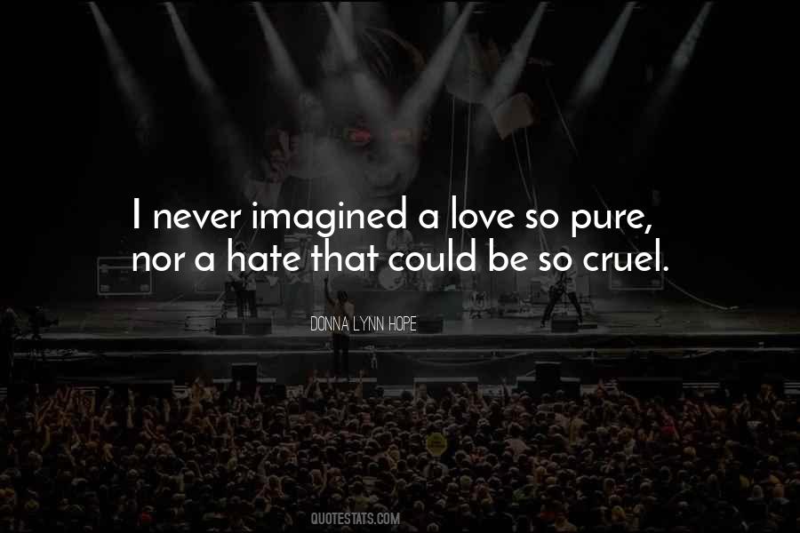 Quotes About Cruel Love #367316