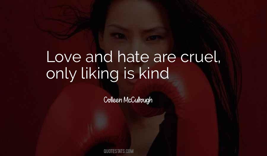 Quotes About Cruel Love #369532