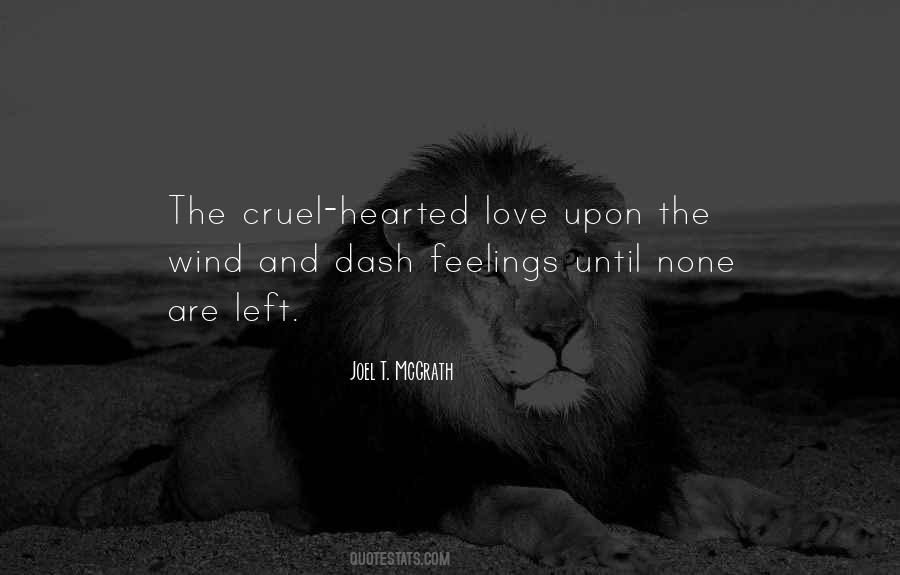 Quotes About Cruel Love #718844