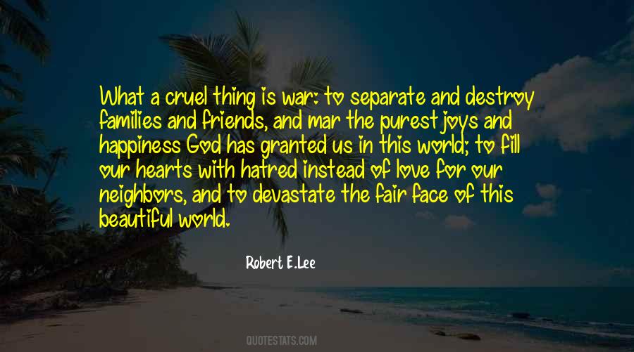 Quotes About Cruel Love #747341