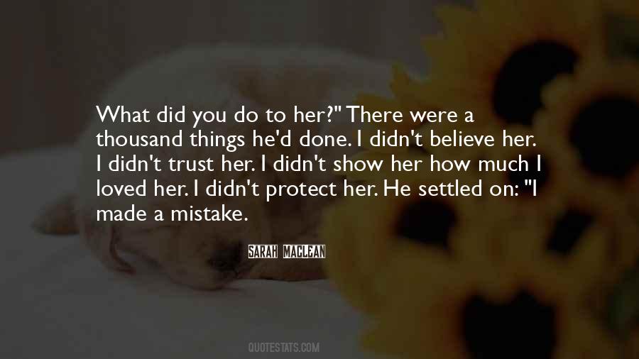 Made A Mistake Quotes #1166425