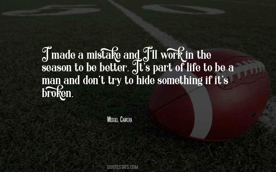 Made A Mistake Quotes #1619013