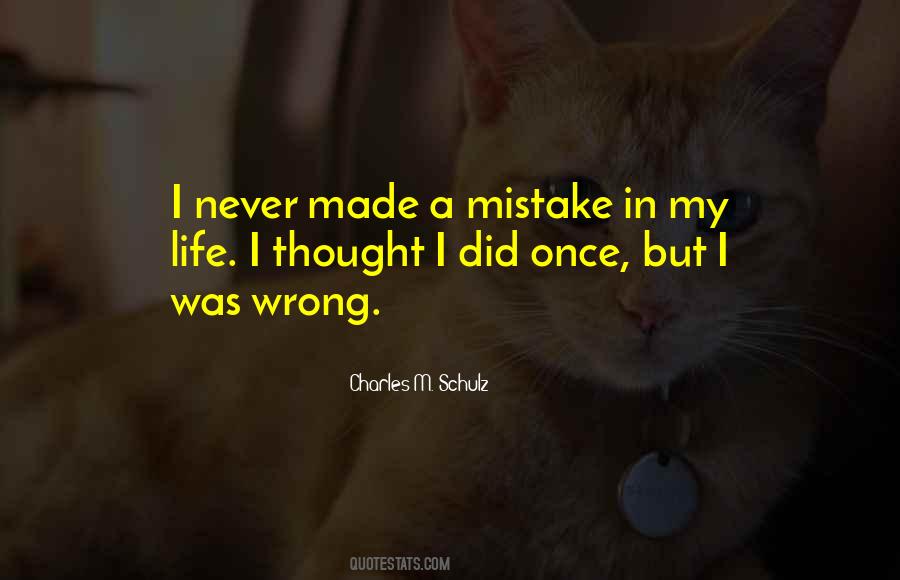 Made A Mistake Quotes #1818552